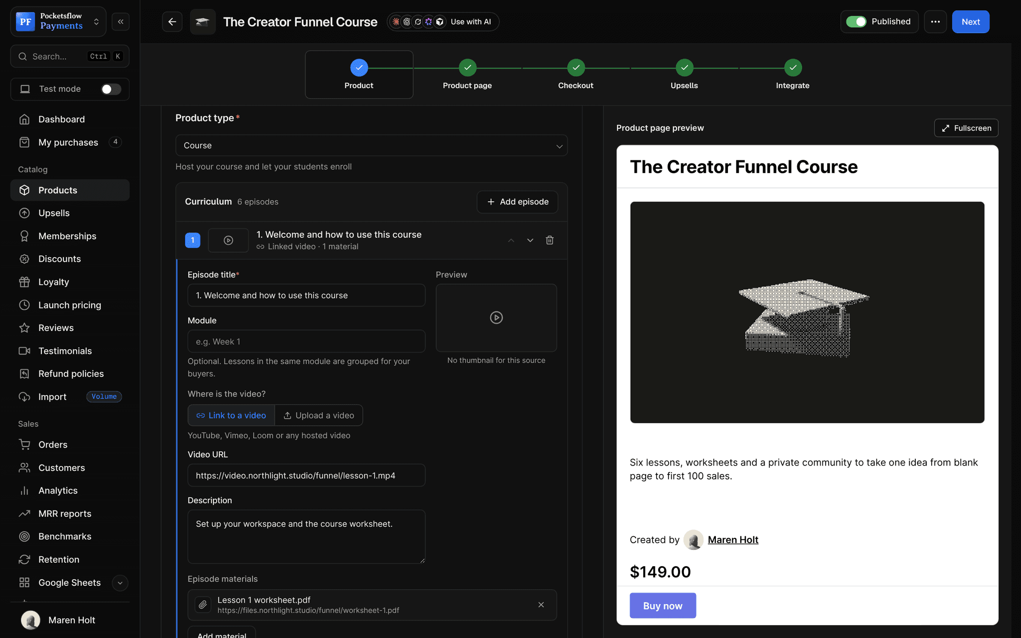 Course product editor for The Creator Funnel Course: Curriculum with 6 episodes and Add episode, episode 1 expanded with title, linked video URL, description and a worksheet attached, beside the product page preview
