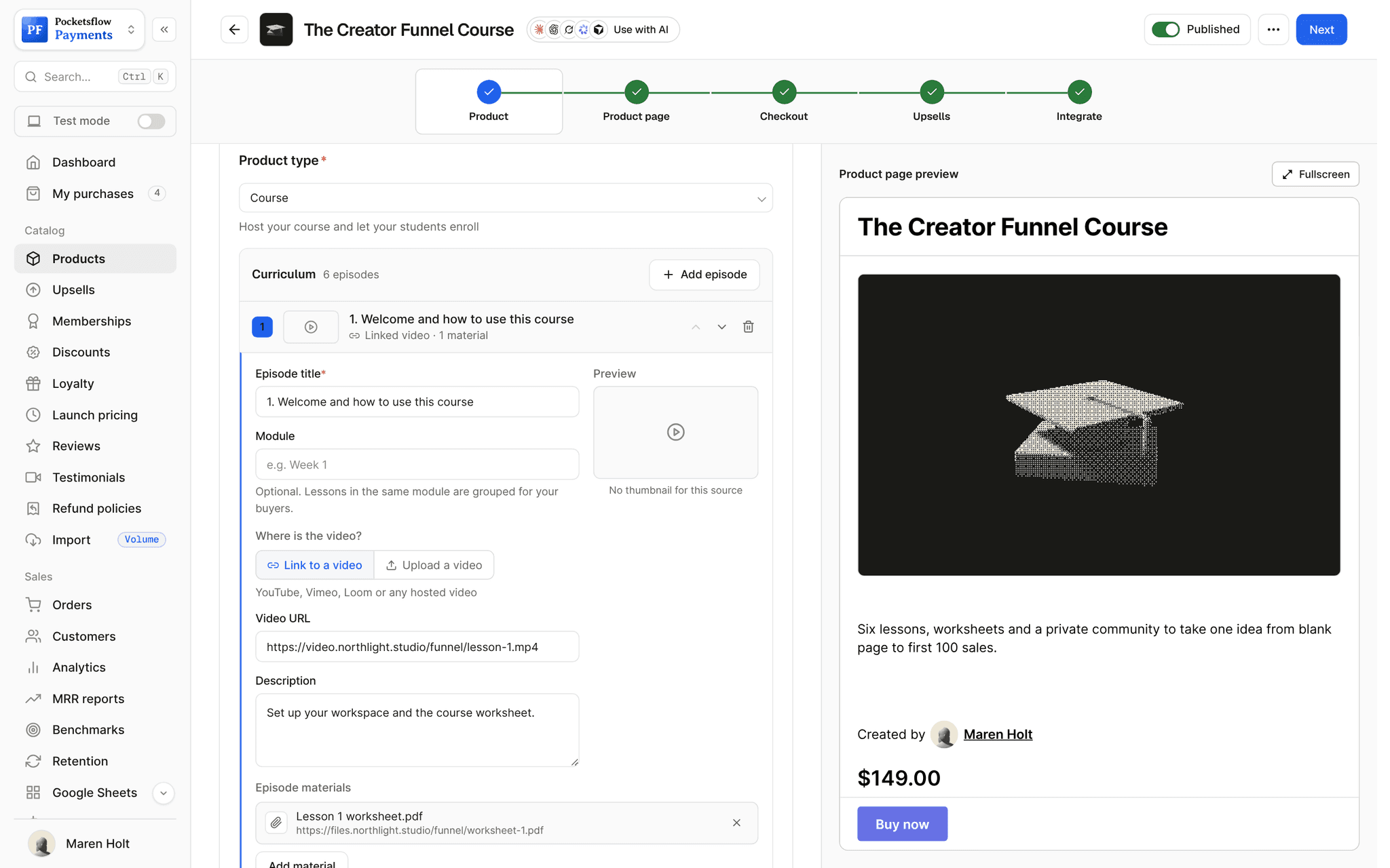 Course product editor for The Creator Funnel Course: Curriculum with 6 episodes and Add episode, episode 1 expanded with title, linked video URL, description and a worksheet attached, beside the product page preview